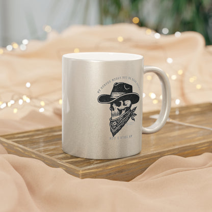 Horses might not be dead broke-Metallic Mug (Silver\Gold)