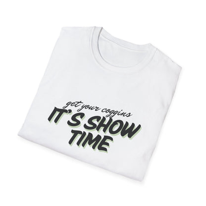 It’s show time-Unisex Softstyle T-Shirt