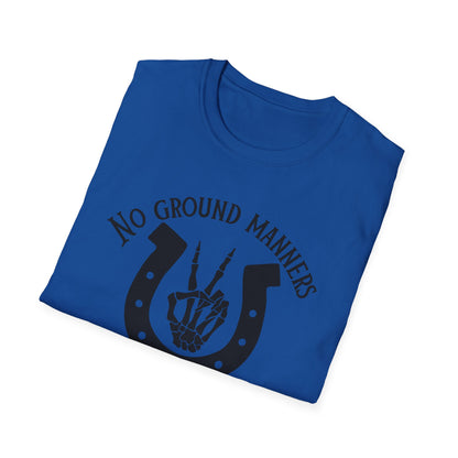 No ground manners-Unisex Softstyle T-Shirt