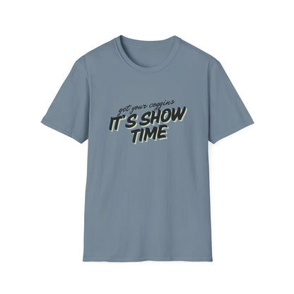 It’s show time-Unisex Softstyle T-Shirt