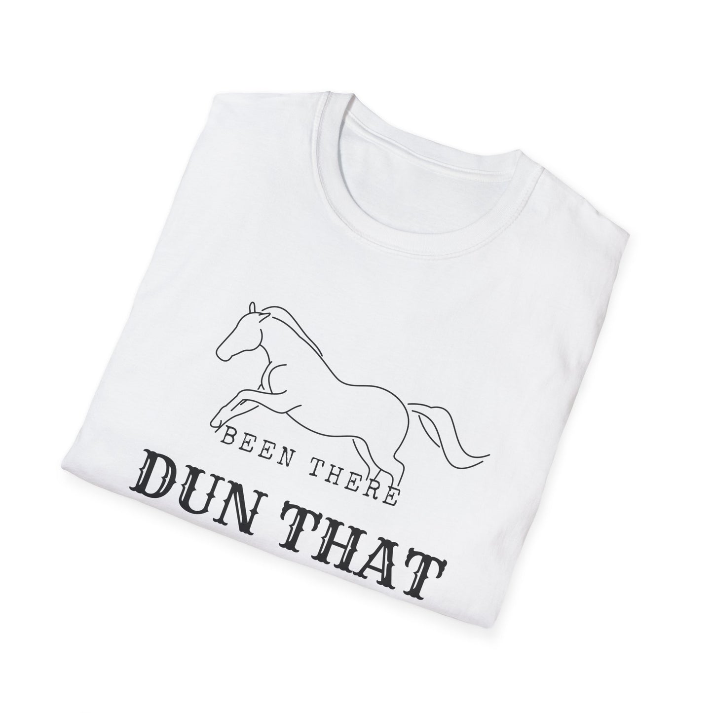 Been there dun that-Unisex Softstyle T-Shirt