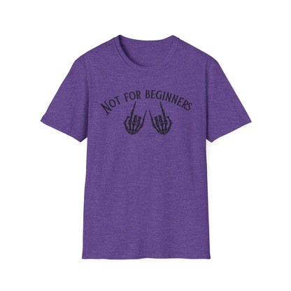 Not for beginners-Unisex Softstyle T-Shirt