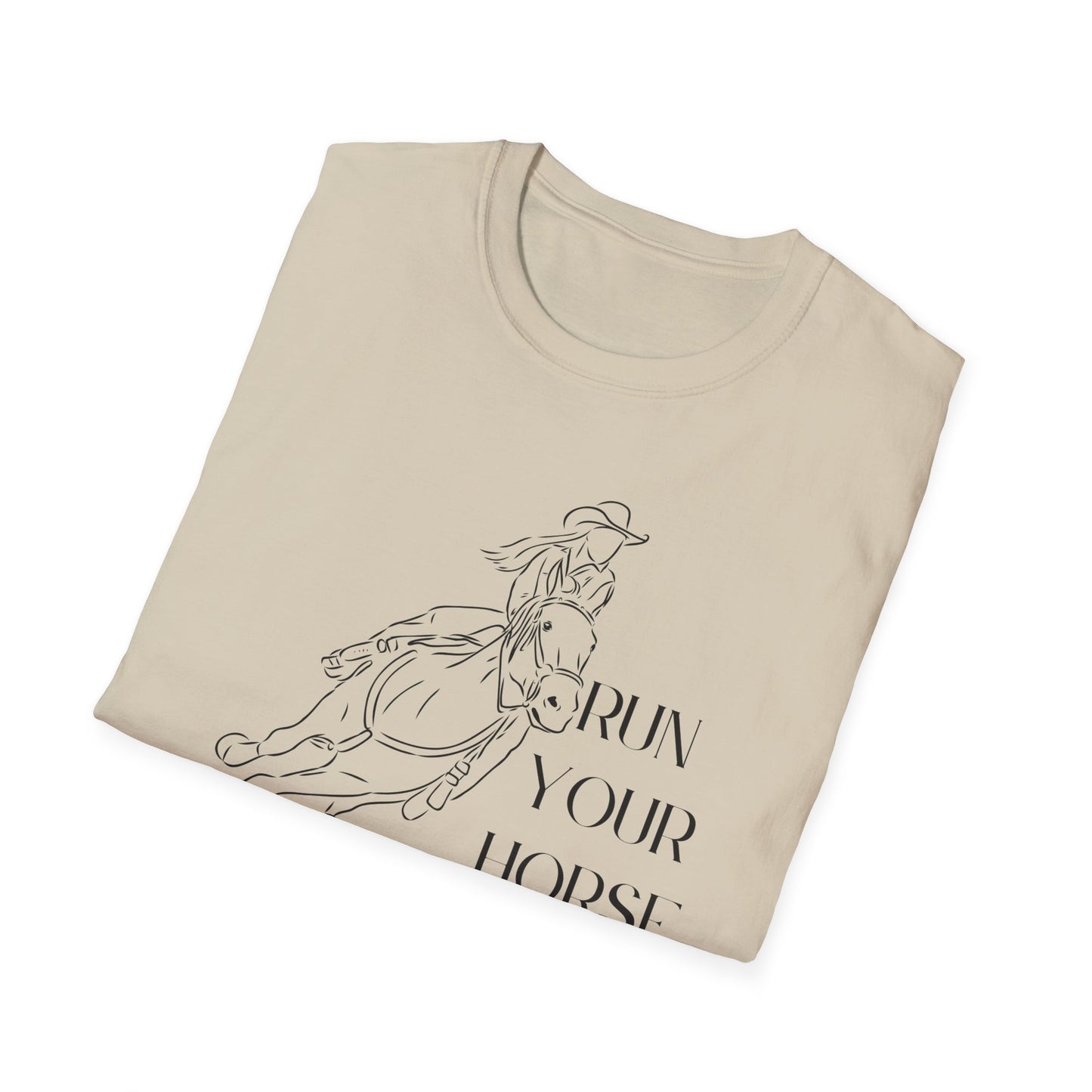 Run your horse-Unisex Softstyle T-Shirt