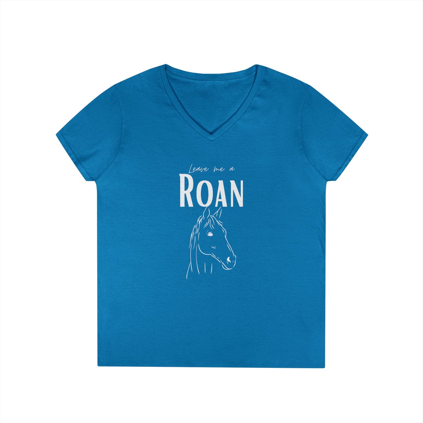 Leave me a roan-Ladies' V-Neck T-Shirt