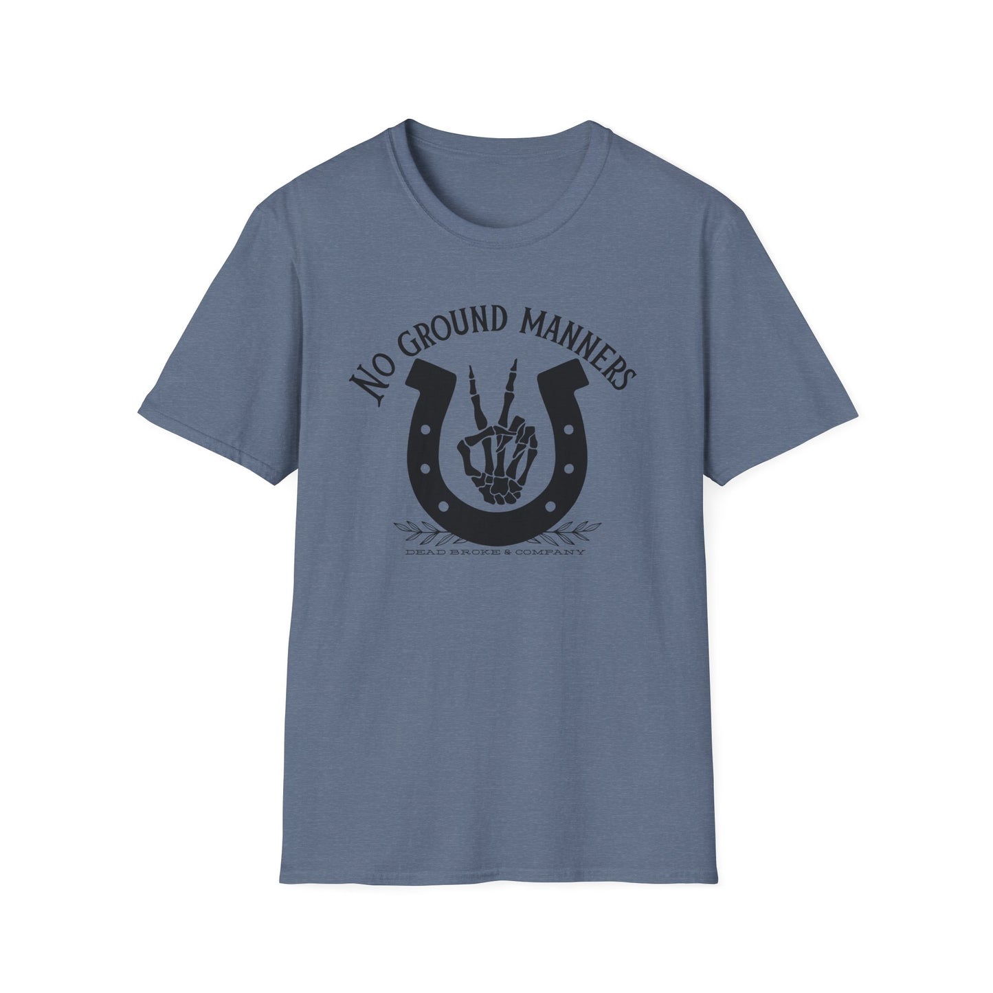 No ground manners-Unisex Softstyle T-Shirt