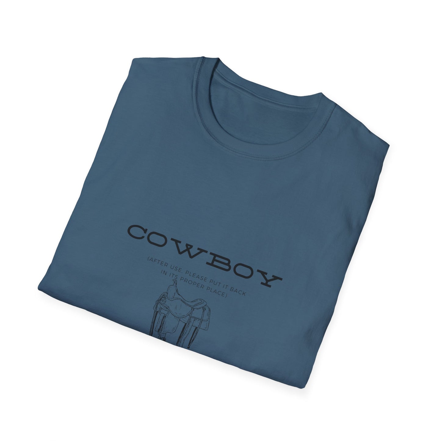 Return cowboy after use-Unisex Softstyle T-Shirt