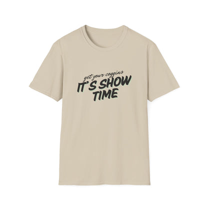 It’s show time-Unisex Softstyle T-Shirt