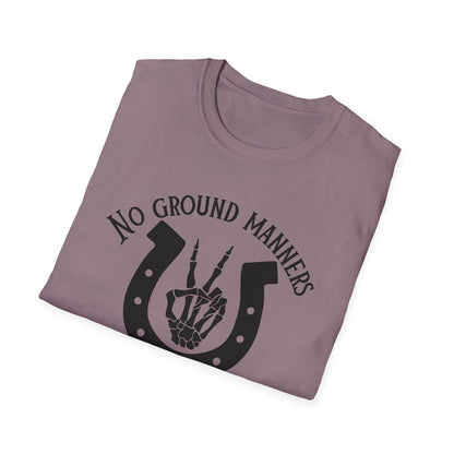 No ground manners-Unisex Softstyle T-Shirt