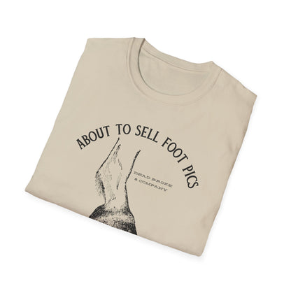 Selling foot pics-Unisex Softstyle T-Shirt