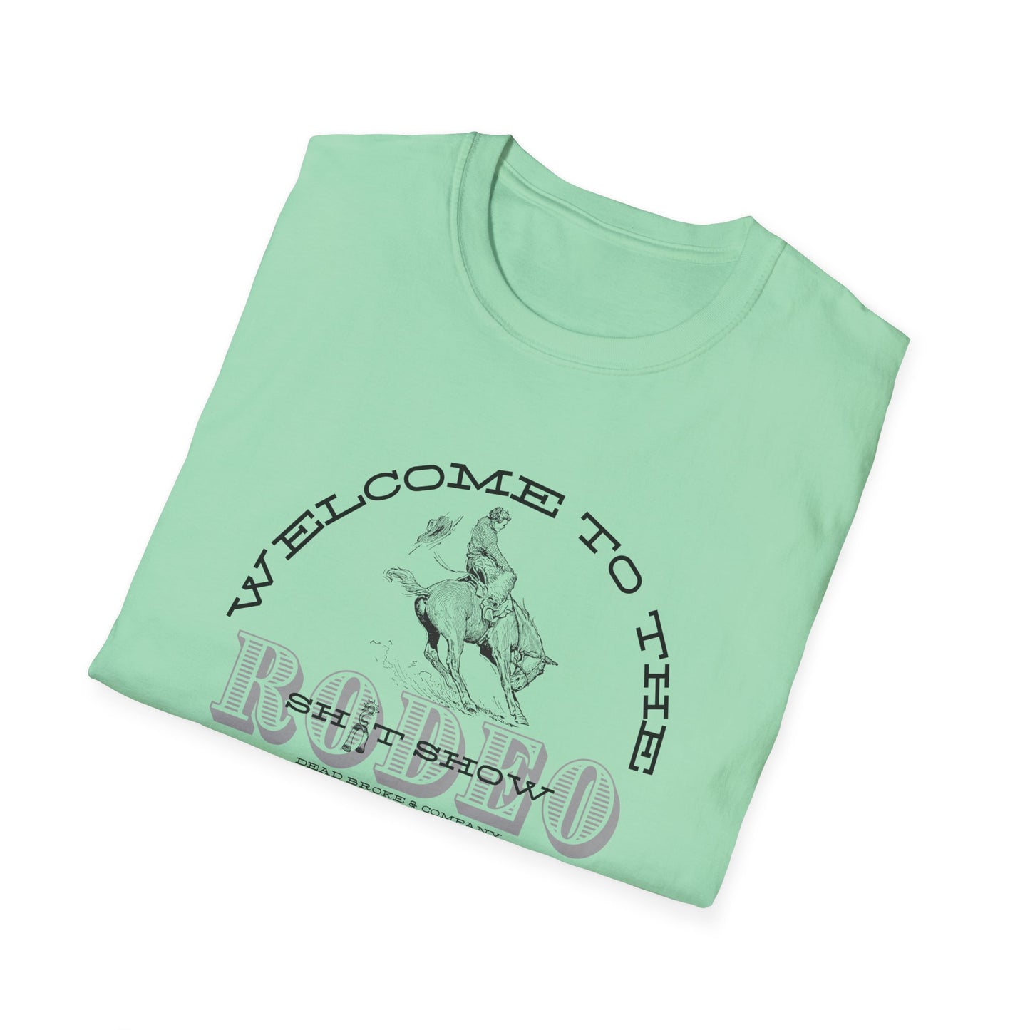 Sh*t show rodeo-Unisex Softstyle T-Shirt