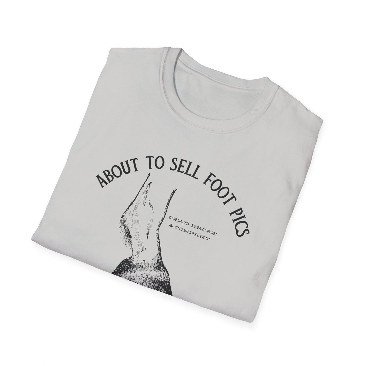 Selling foot pics-Unisex Softstyle T-Shirt