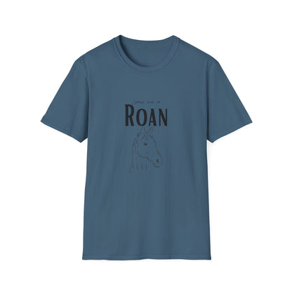 Leave me a roan-Unisex Softstyle T-Shirt