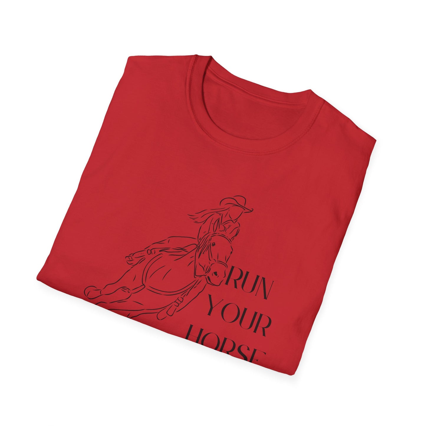 Run your horse-Unisex Softstyle T-Shirt