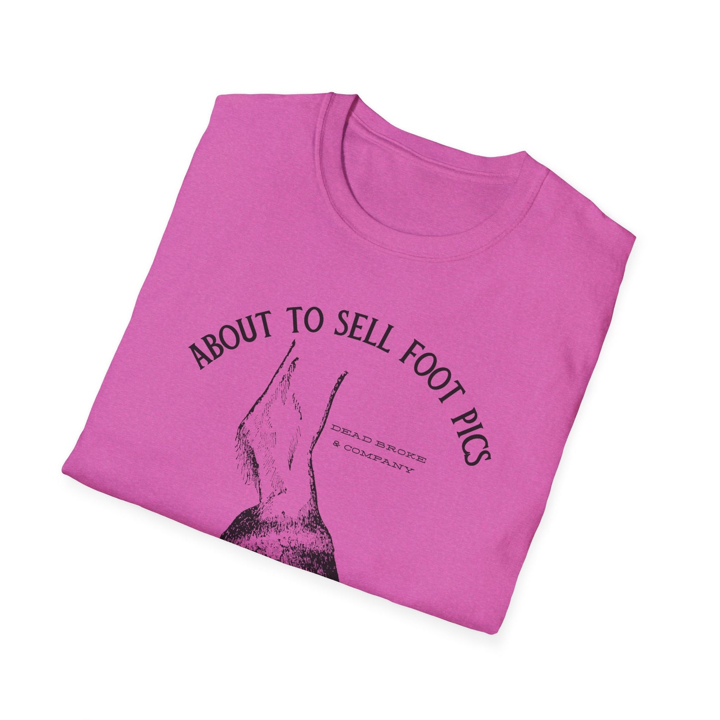 Selling foot pics-Unisex Softstyle T-Shirt