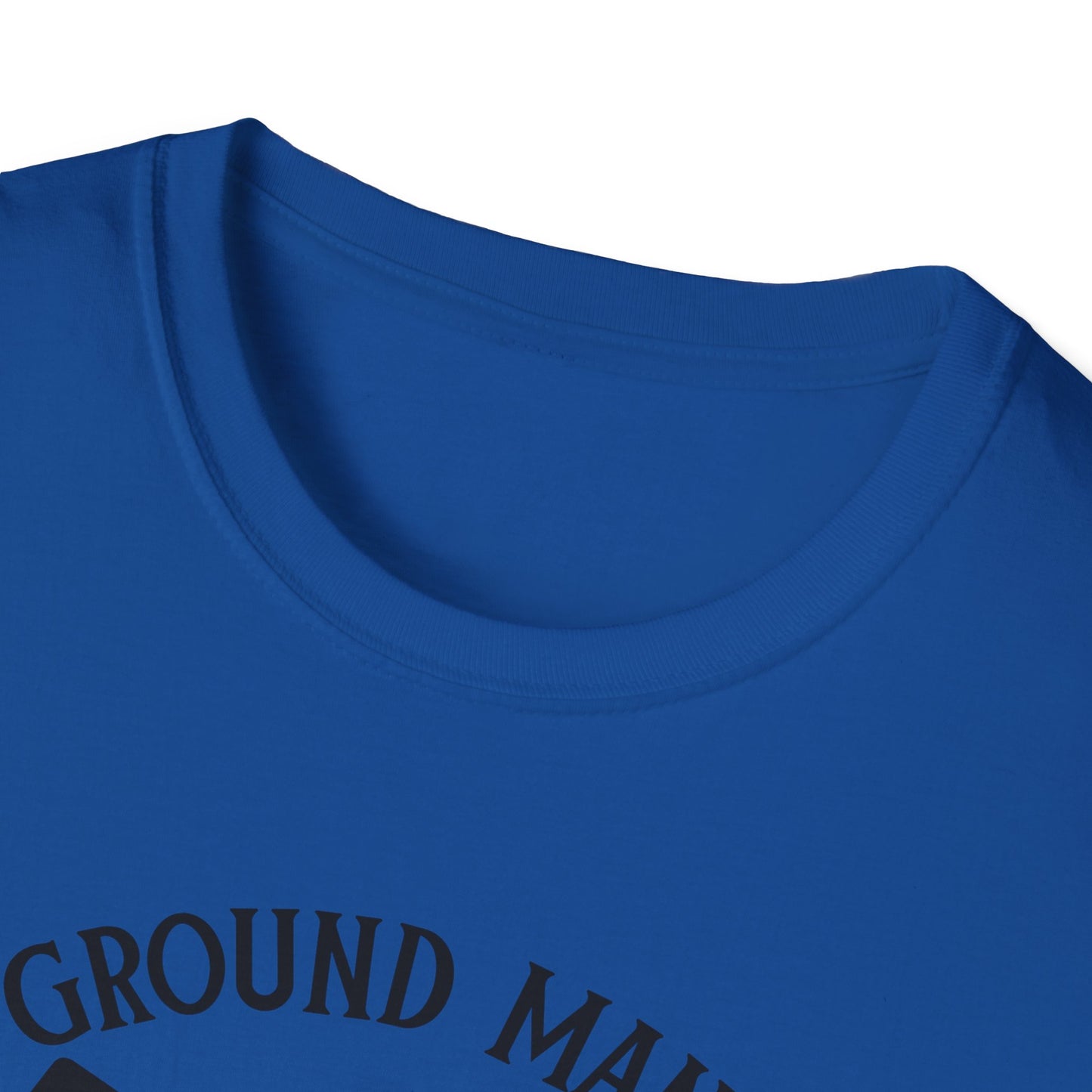 No ground manners-Unisex Softstyle T-Shirt