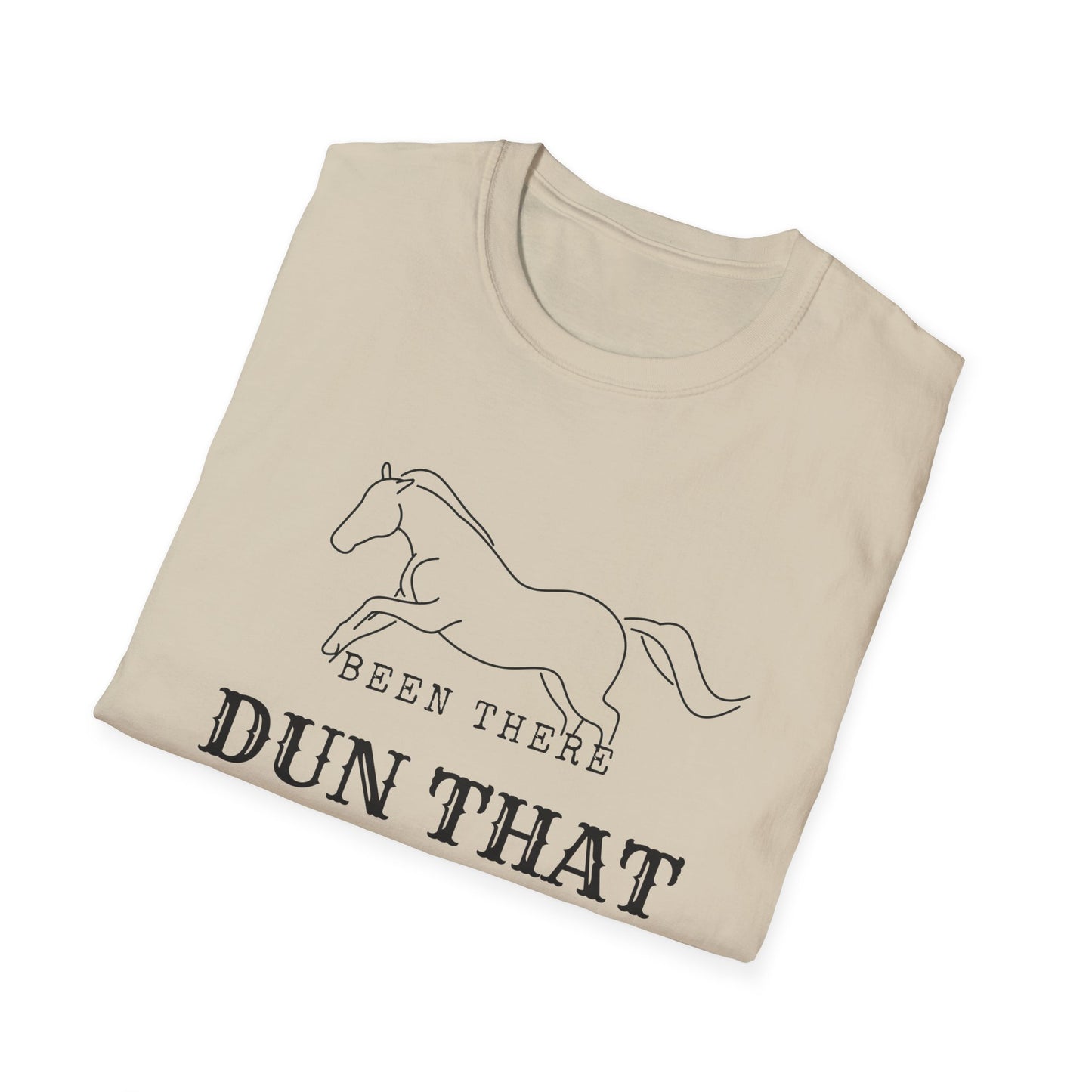 Been there dun that-Unisex Softstyle T-Shirt