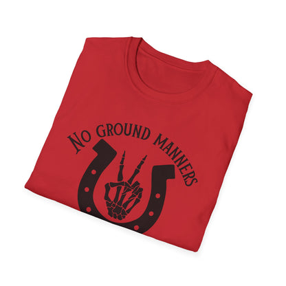 No ground manners-Unisex Softstyle T-Shirt