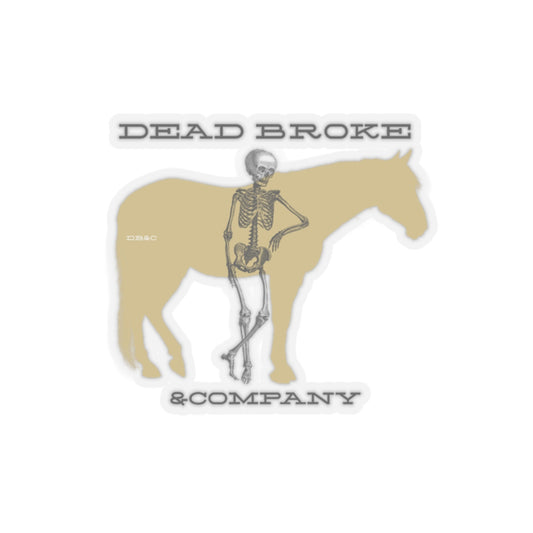 Dead Broke & Company-Kiss-Cut Stickers