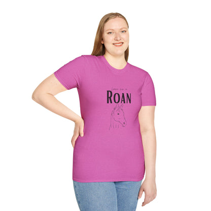 Leave me a roan-Unisex Softstyle T-Shirt