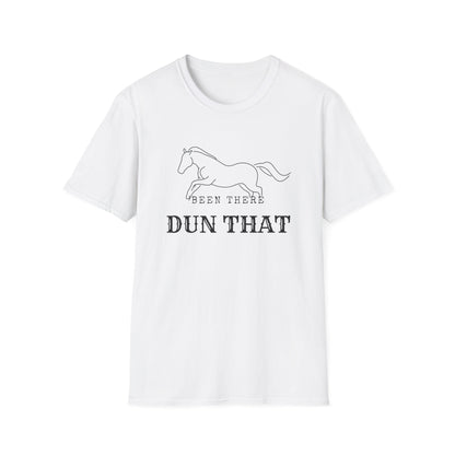 Been there dun that-Unisex Softstyle T-Shirt