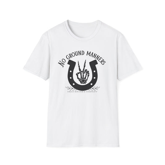 No ground manners-Unisex Softstyle T-Shirt