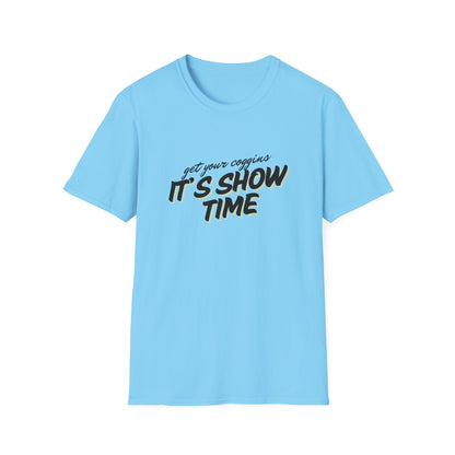 It’s show time-Unisex Softstyle T-Shirt