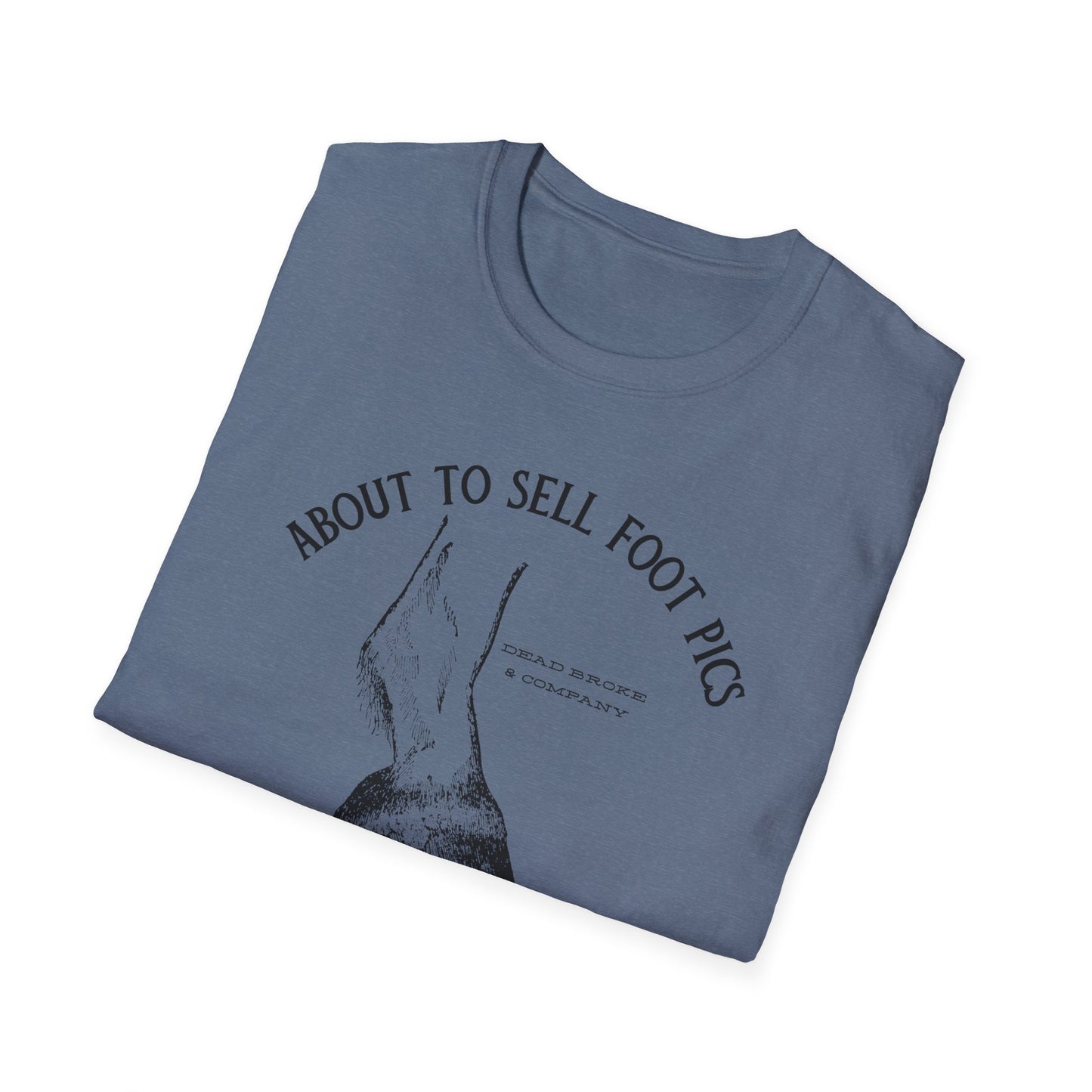 Selling foot pics-Unisex Softstyle T-Shirt