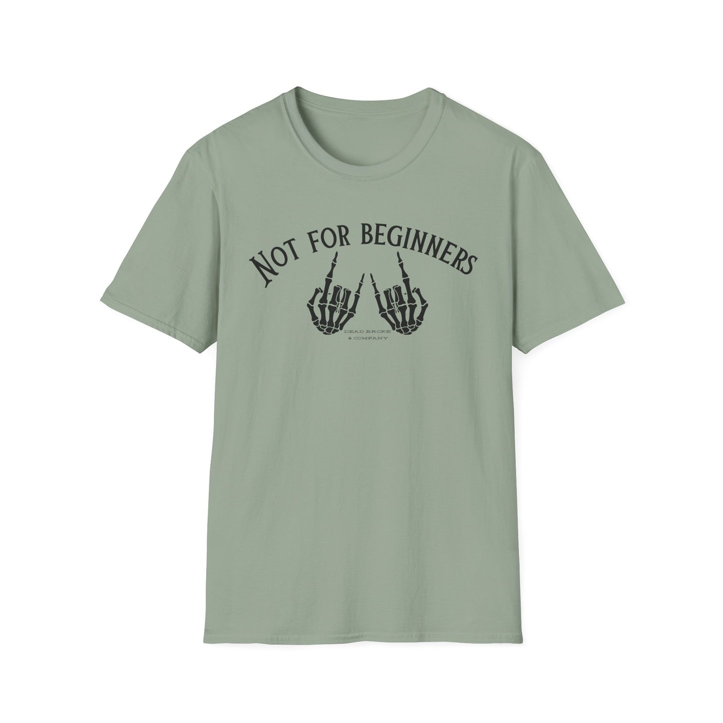 Not for beginners-Unisex Softstyle T-Shirt